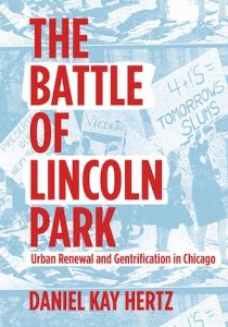 The Battle of Lincoln Park Daniel Kay Hertz Chicago books 2018