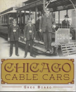 chicago cable car history book greg borzo
